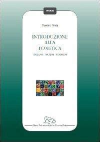 introduzione della fonetica italiano inglese prada|Introduzione alla fonetica Italiano inglese francese I manuali : .